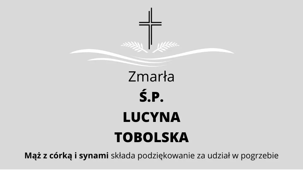 Zmarła Ś.P. Lucyna Tobolska - Zdjęcie główne