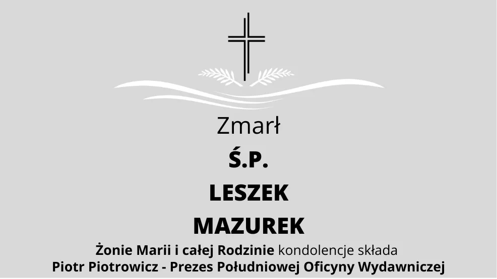 Kondolencje dla Rodziny Ś.P. Leszka Mazurka - Zdjęcie główne