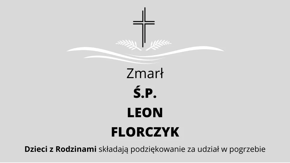 Zmarł Ś.P. Leon Florczyk - Zdjęcie główne