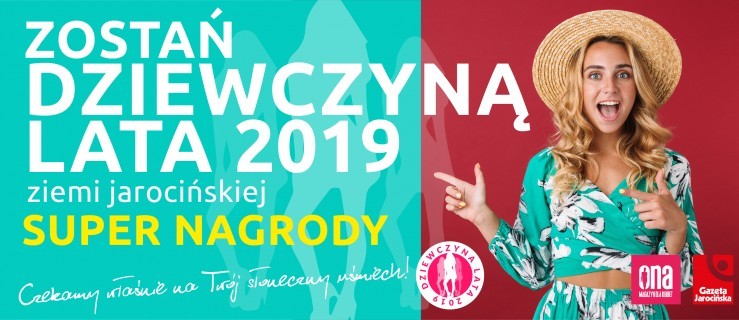 Zostań Dziewczyną Lata Ziemi Jarocińskiej! Czekamy własnie na Ciebie! - Zdjęcie główne