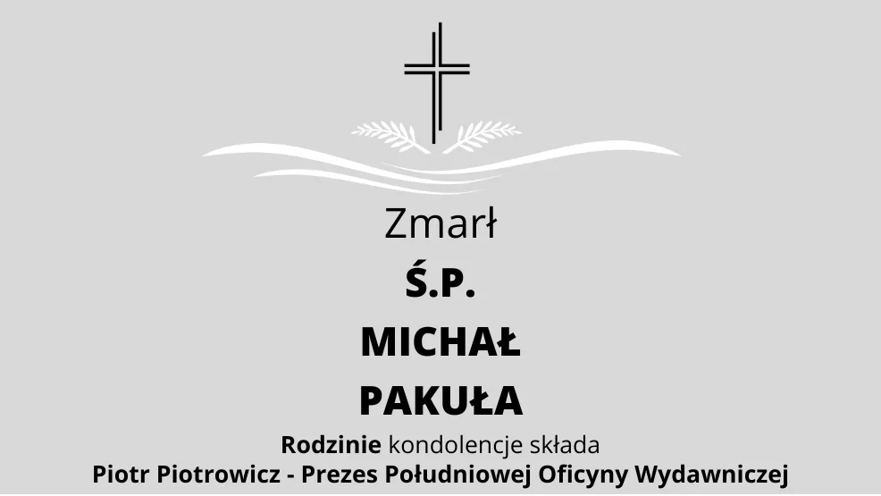 Zmarł Ś.P. Michał Pakuła - Zdjęcie główne