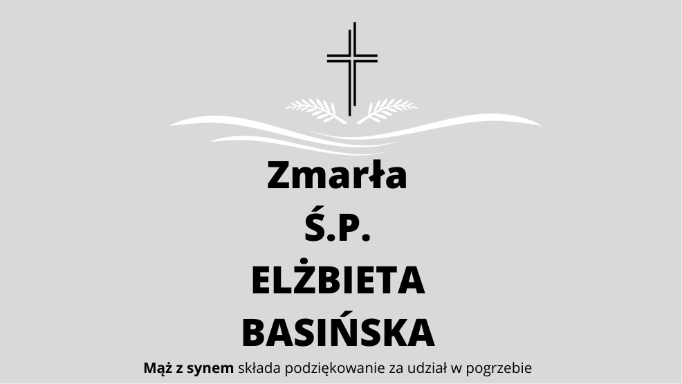 Zmarła Ś.P. Elżbieta Basińska - Zdjęcie główne