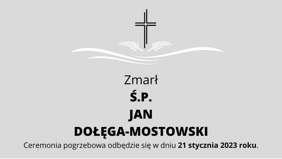 Zmarł Ś.P. Jan Dołęga-Mostowski - Zdjęcie główne