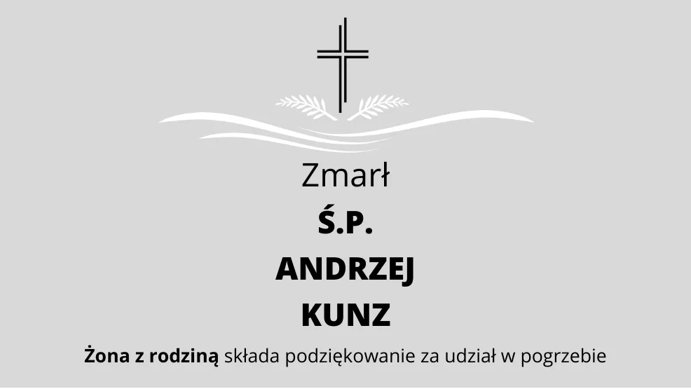 Zmarł Ś.P. Andrzej Kunz - Zdjęcie główne