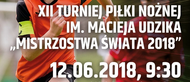 We wtorek XII Turniej im. Macieja Udzika - Zdjęcie główne