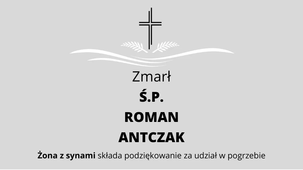 Zmarł Ś.P. Roman Antczak - Zdjęcie główne