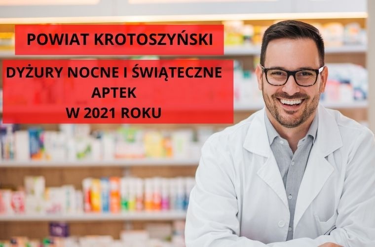 Powiat krotoszyński. Dyżury aptek w nocy i w święta w 2021 r. [HARMONOGRAM] - Zdjęcie główne