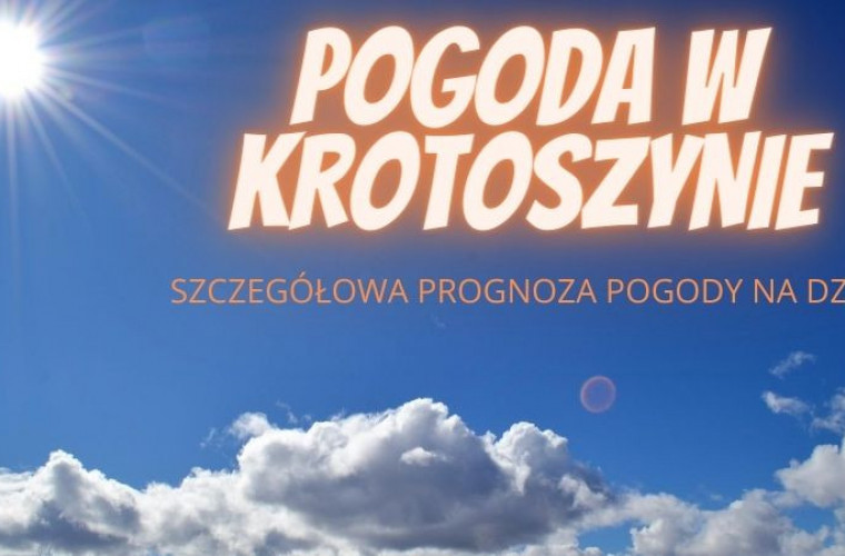 Pogoda Krotoszyn: Niedziela 16 sierpnia, niemal bezchmurna - Zdjęcie główne