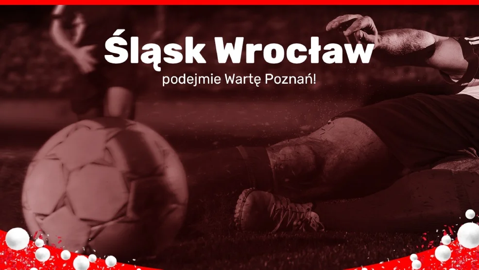 Śląsk Wrocław podejmie Wartę Poznań! - Zdjęcie główne