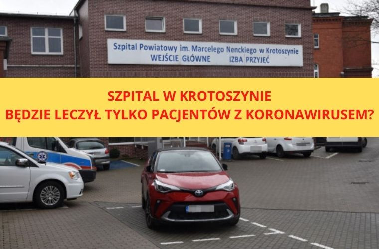 Krotoszyński szpital będzie jednoimienny, dedykowany pacjentom z koronawirusem? - Zdjęcie główne