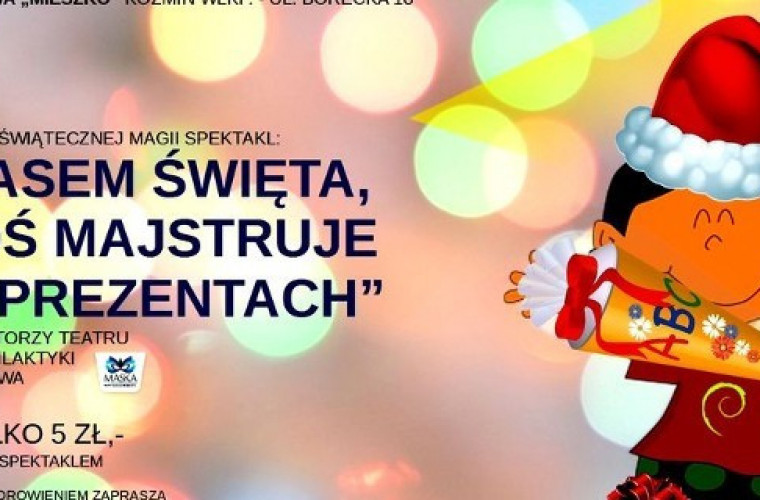 Koźmin Wlkp.Świąteczny spektakl dla najmłodszych - Zdjęcie główne