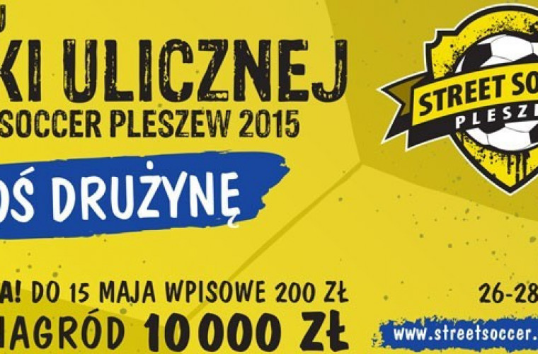 Street Soccer 2015 – zgłoś swoją drużynę - Zdjęcie główne