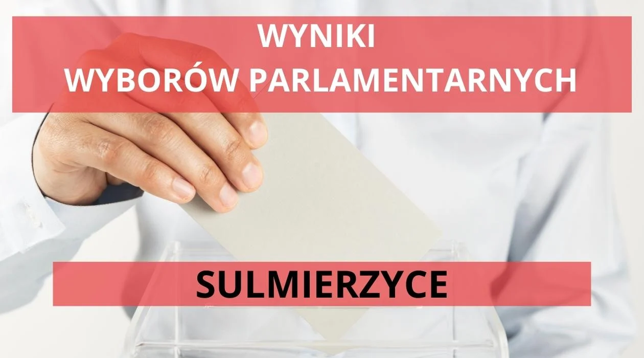 Jak głosowali mieszkańcy Sulmierzyc? Wyniki wyborów parlamentarnych - Zdjęcie główne