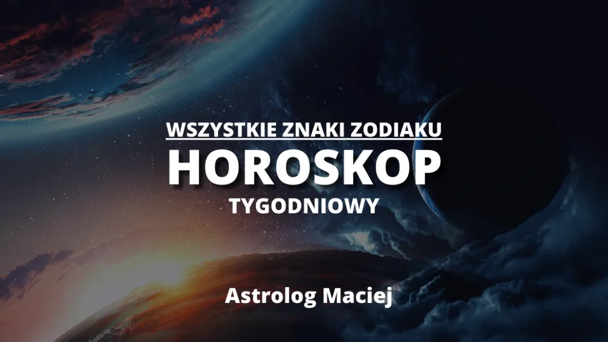 Sprawdź magiczny horoskop na cały tydzień 25 - 31 lipiec 2022 dla wszystkich znaków zodiaku - Zdjęcie główne