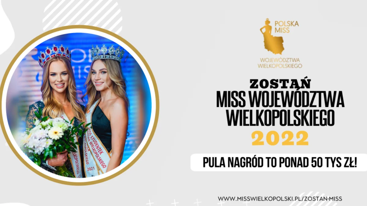 Chcesz zostać Miss Wielkopolski 2022? Zgłoś się do konkursu! - Zdjęcie główne