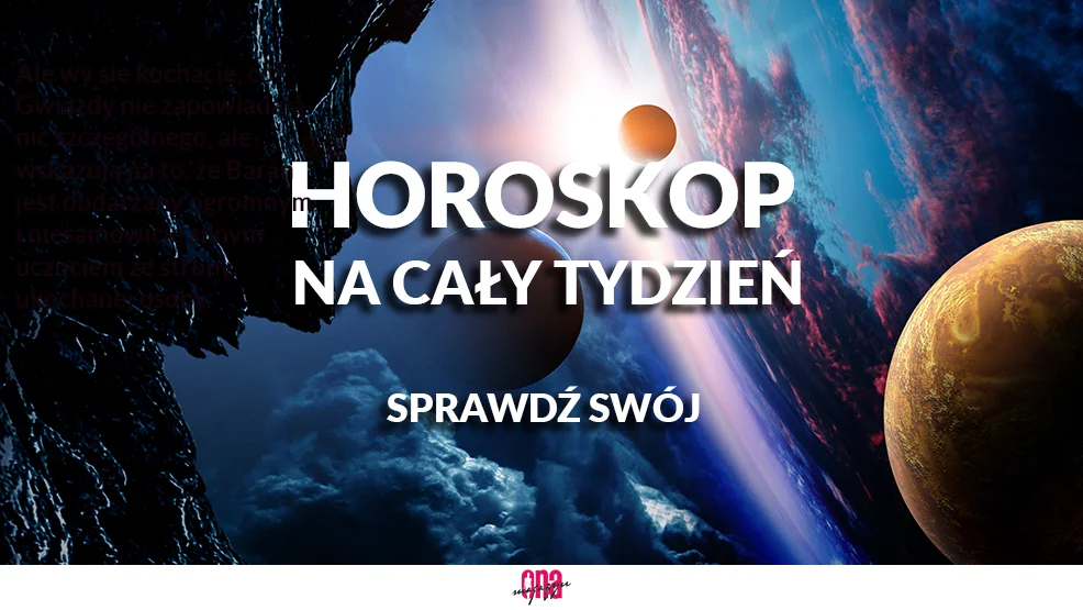 Sprawdź magiczny horoskop na cały tydzień 16 - 22 maja 2022 dla wszystkich znaków zodiaku - Zdjęcie główne