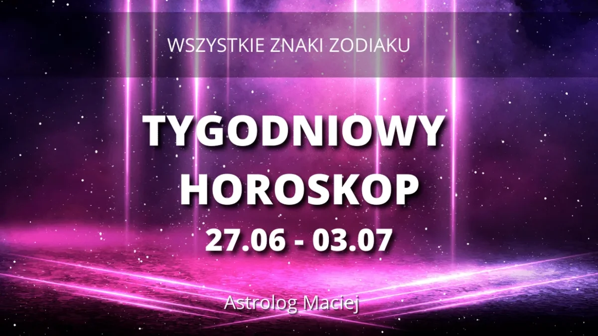 Horoskop czerwiec/lipiec dla wszystkich znaków zodiaku - Zdjęcie główne