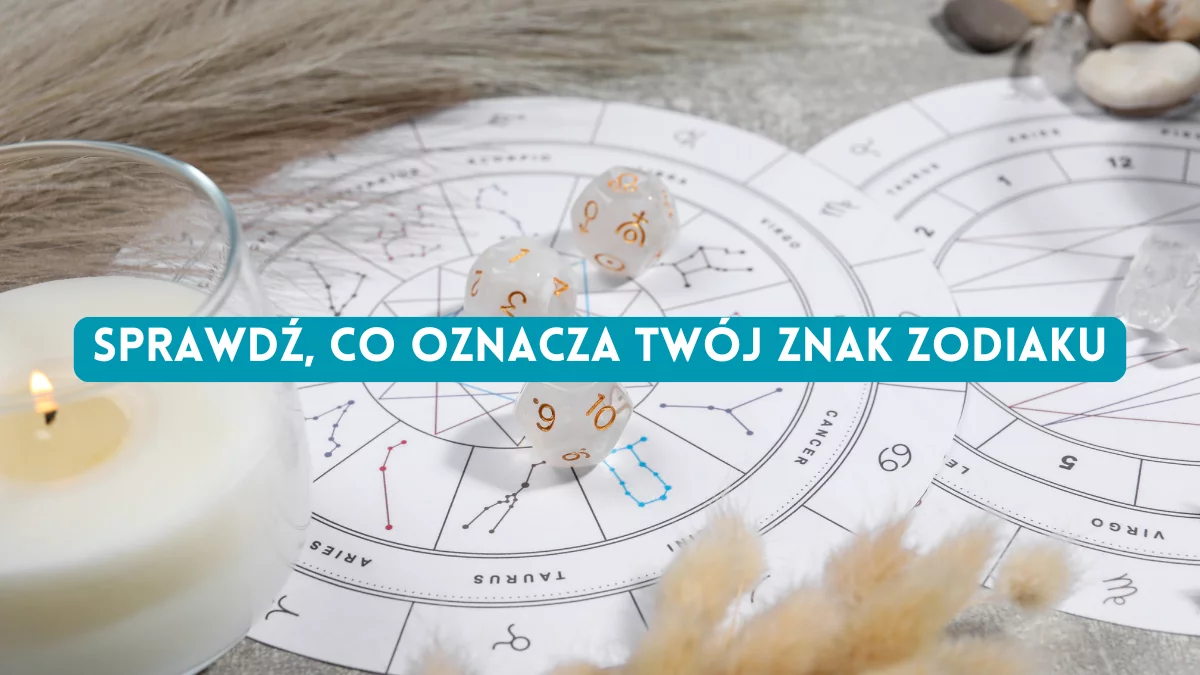 Sprawdź, co oznacza twój znak zodiaku! - Zdjęcie główne