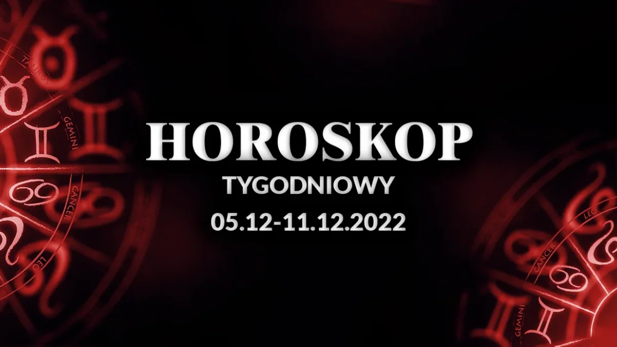 Sprawdź magiczny horoskop na cały tydzień od 5 do 11 grudnia 2022 dla wszystkich znaków zodiaku - Zdjęcie główne