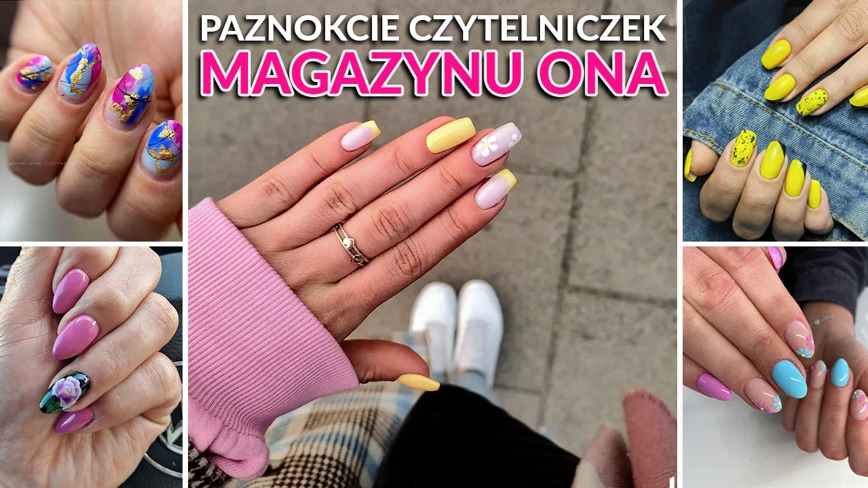 Pomysły na paznokcie od czytelniczek ONA [GALERIA ZDJĘĆ] - Zdjęcie główne