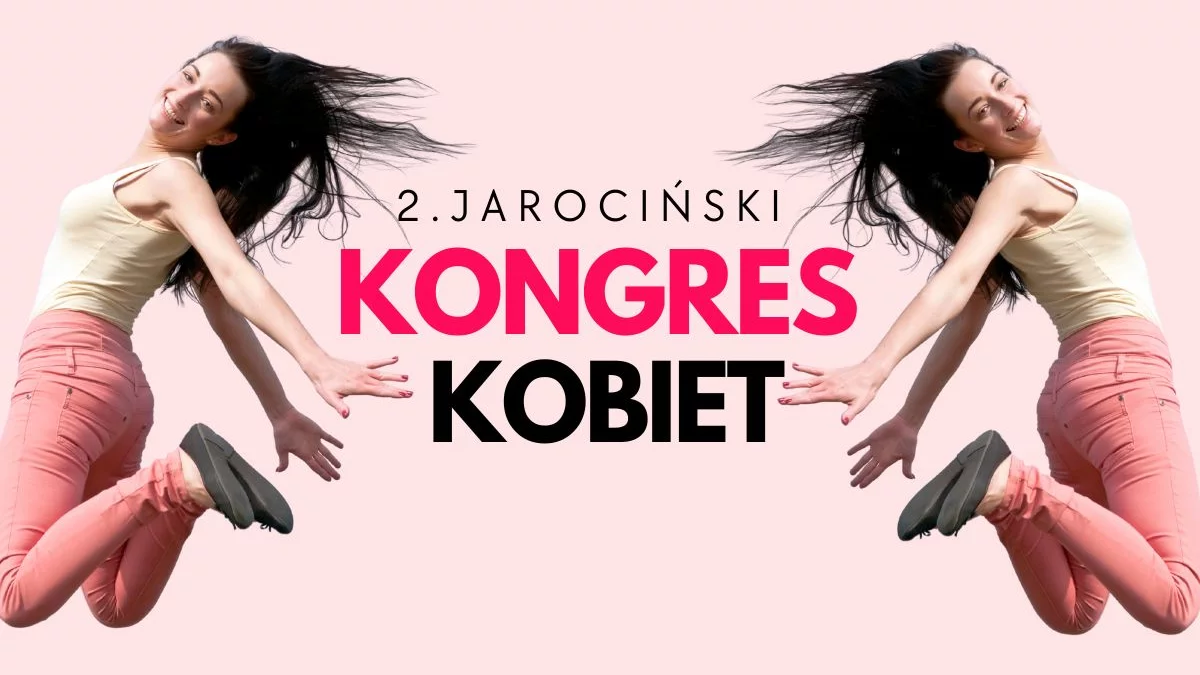 Wyjątkowe wydarzenie dla wspaniałych kobiet! Zapraszamy na 2. Jarociński Kongres Kobiet - Zdjęcie główne