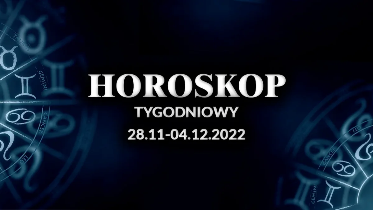 Magiczny horoskop tygodniowy listopad/grudzień 2022 [PRACA,ZDROWIE, MIŁOŚĆ] - Zdjęcie główne