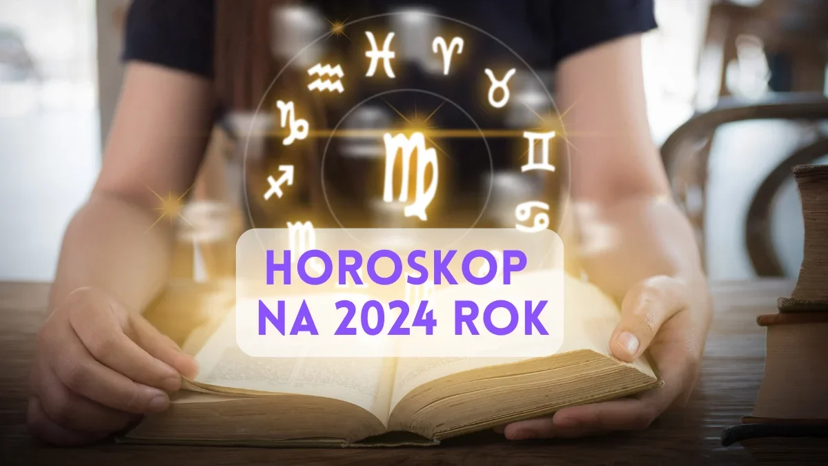 Magiczny horoskop na cały 2024 rok dla wszystkich znaków zodiaku - Zdjęcie główne