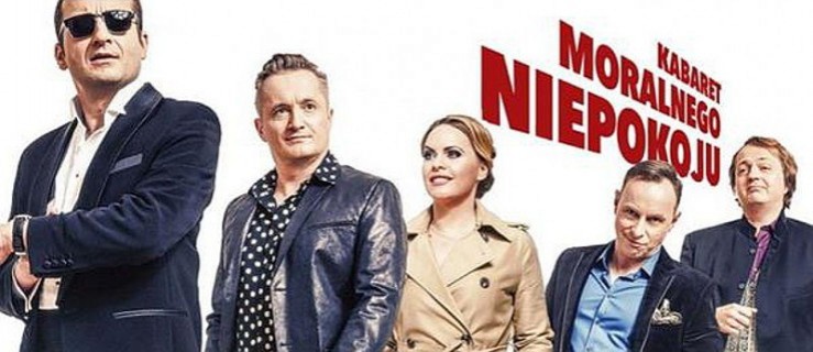 Mamy dla Was bilety na Kabaret Moralnego Niepokoju - Zdjęcie główne