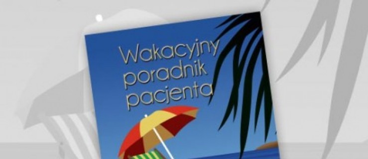 Wakacyjny poradnik pacjenta - Zdjęcie główne