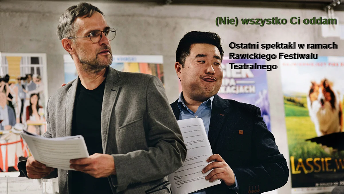 Ostatni spektakl w ramach Rawickiego Festiwalu Teatralnego - Zdjęcie główne