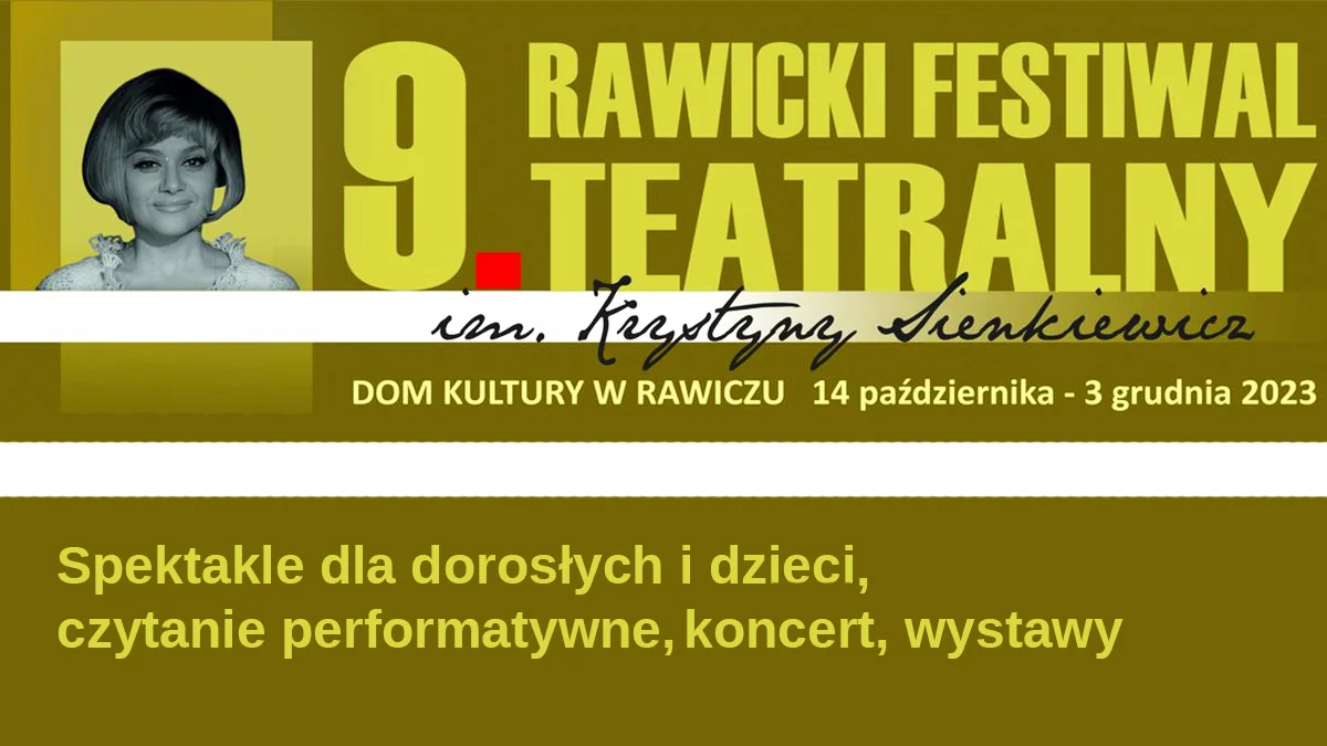 9. Rawicki Festiwal Teatralny im. Krystyny Sienkiewicz - Zdjęcie główne