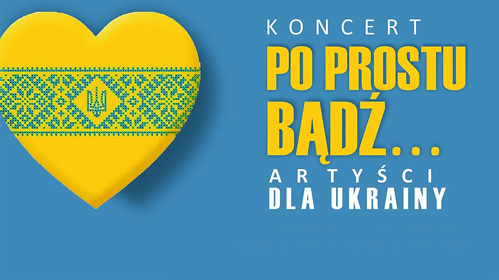 Koncert na rzecz walczącej Ukrainy. Po prostu, bądź - Zdjęcie główne