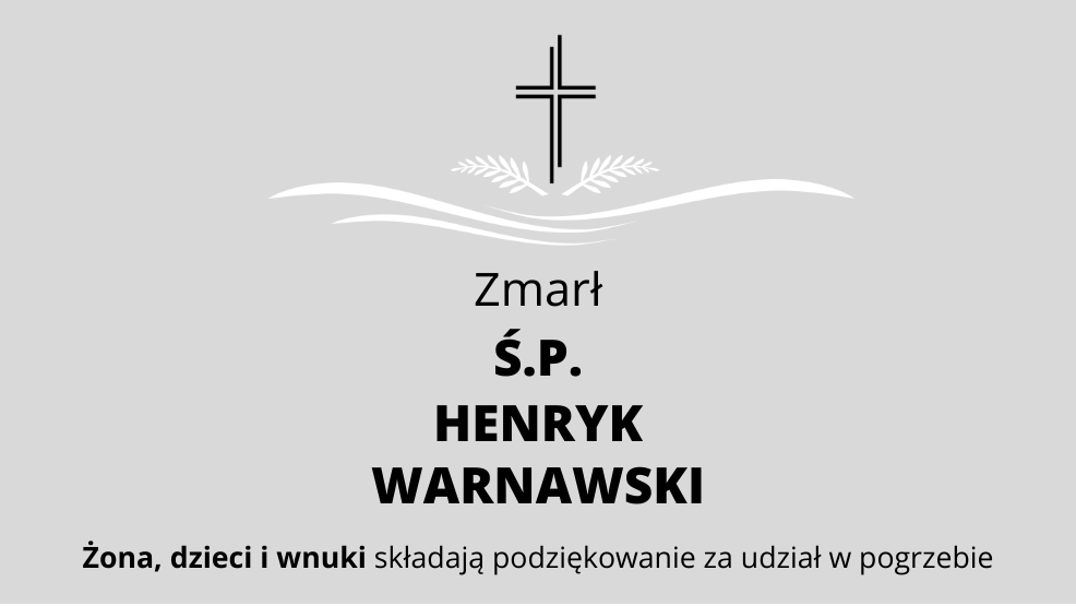 Zmarł Ś.P. Henryk Warnawski - Zdjęcie główne