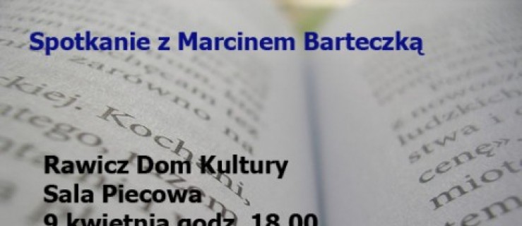 Spotkanie z Marcinem Barteczką - Zdjęcie główne