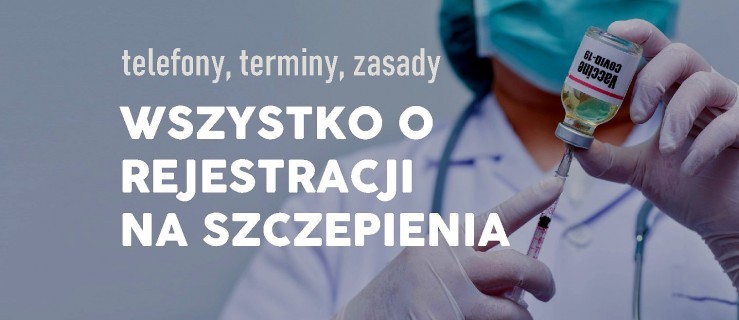 Jak się zarejestrować na szczepienie? Numery telefonów - Zdjęcie główne