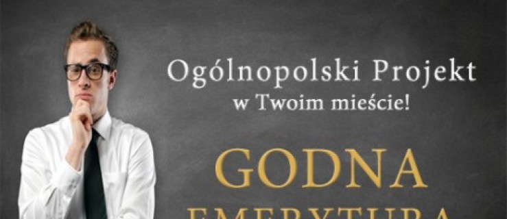 REKLAMA. Ogólnopolski projekt - Godna Emerytura! - Zdjęcie główne