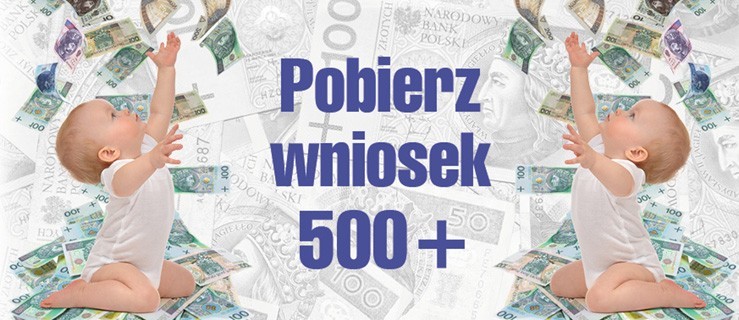 Rodzina 500 plus - pobierz wniosek! - Zdjęcie główne