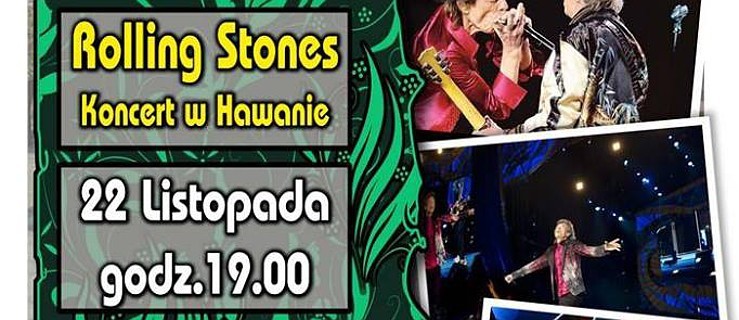 Rockowy Pleszew na Ekranie. Rolling Stones. Koncert w Hawanie - Zdjęcie główne