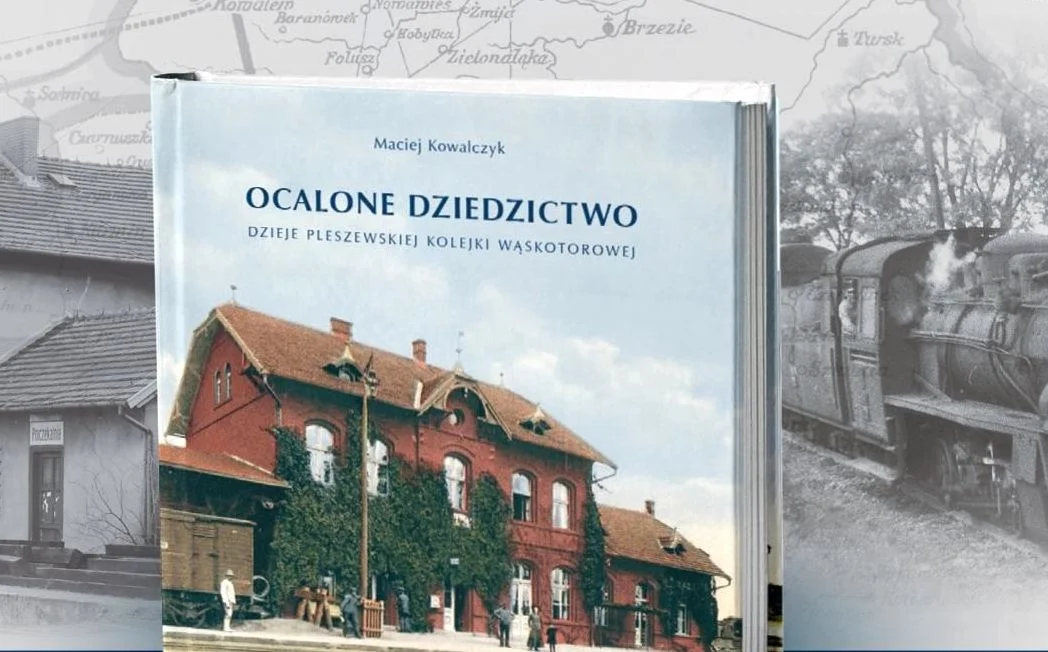 Powstała książka o dziejach pleszewskiej kolei wąskotorowej - Zdjęcie główne