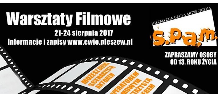 Pleszew. Warsztaty filmowe. Ruszyły zapisy  - Zdjęcie główne