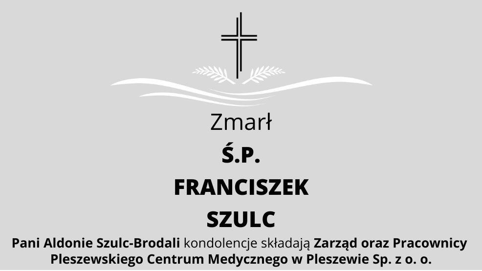 Zmarł Ś.P. Franciszek Szulc - Zdjęcie główne