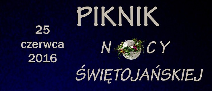 Piknik Nocy Świętojańskiej już w sobotę - Zdjęcie główne