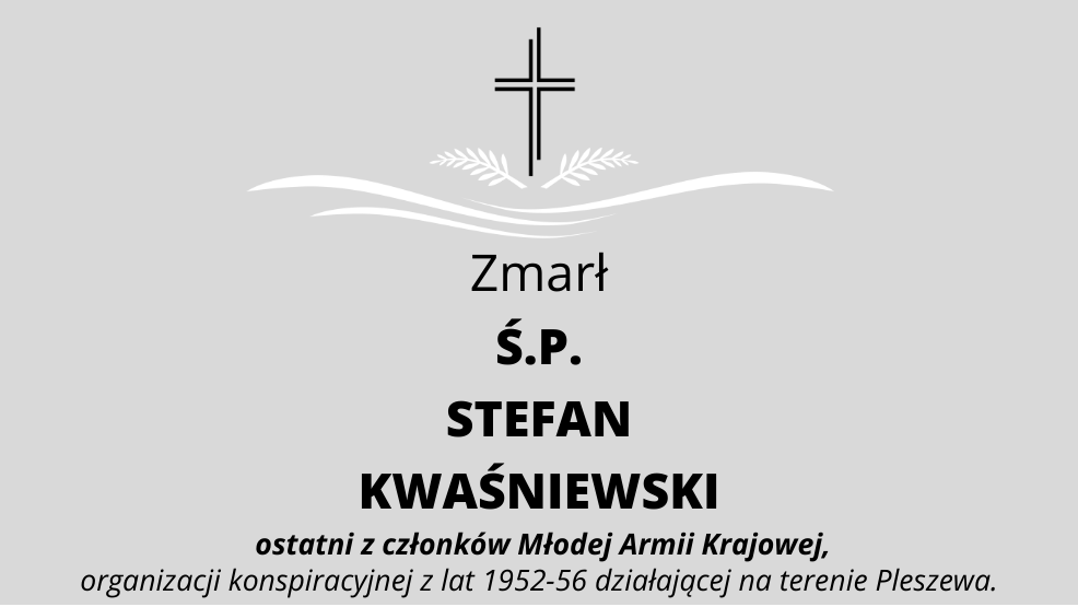 Zmarł Ś.P. Stefan Kwaśniewski - Zdjęcie główne