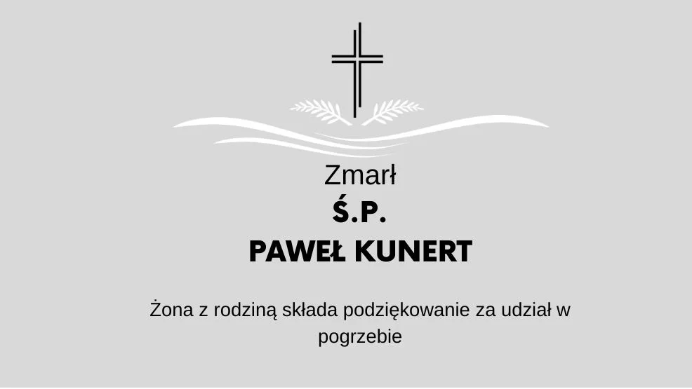 Zmarł Ś.P. Paweł Kunert - Zdjęcie główne