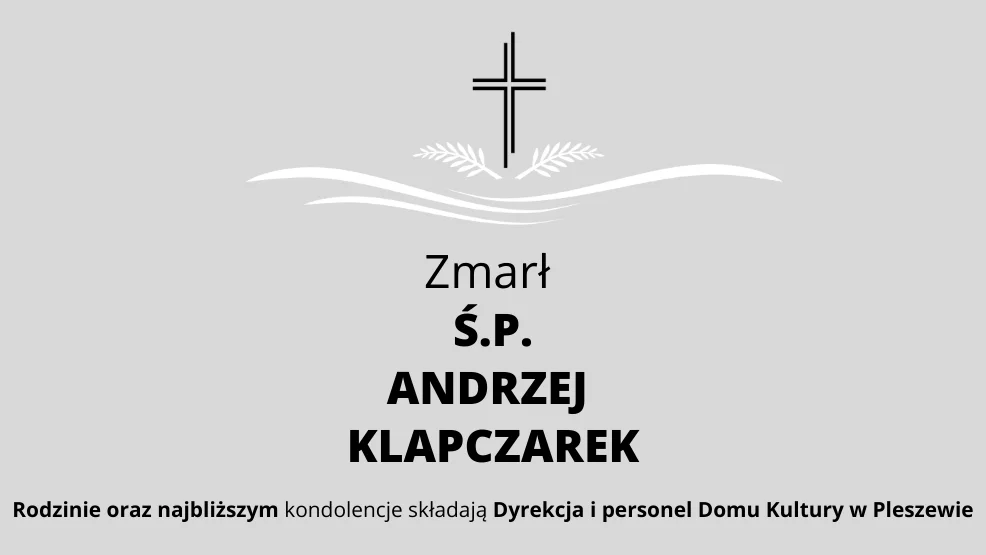 Zmarł Ś.P. Andrzej Klapczarek - Zdjęcie główne