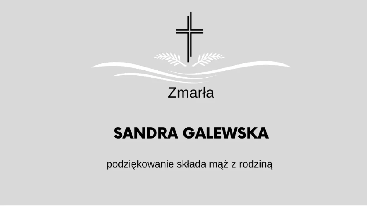 Zmarła Sandra Galewska - Zdjęcie główne