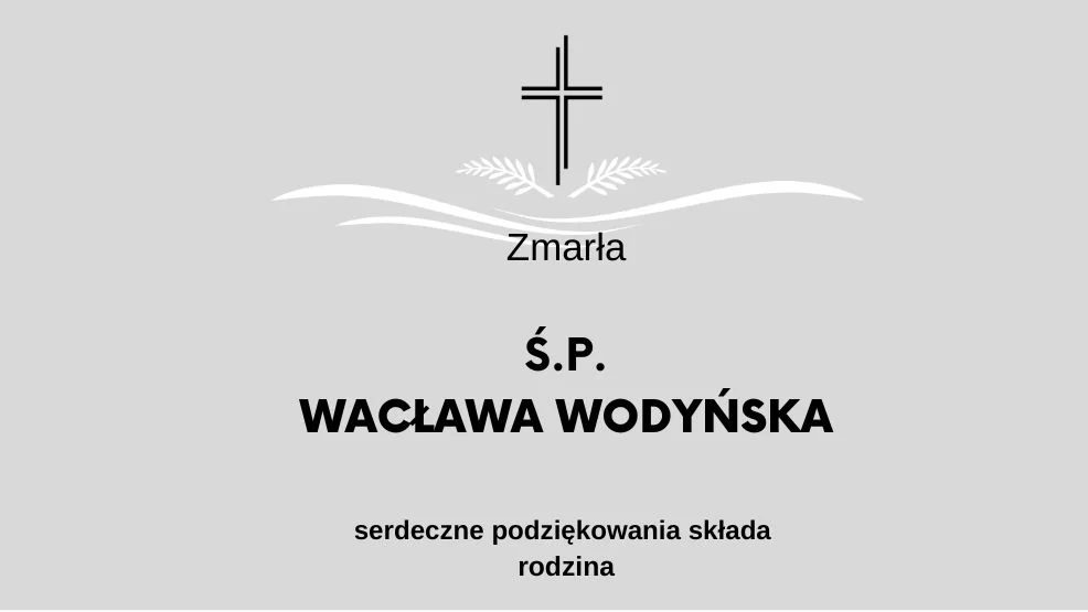 Zmarła Ś.P. Wacława Wodyńska - Zdjęcie główne