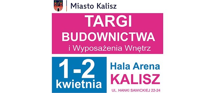 Kalisz. Targi budowlane - Zdjęcie główne