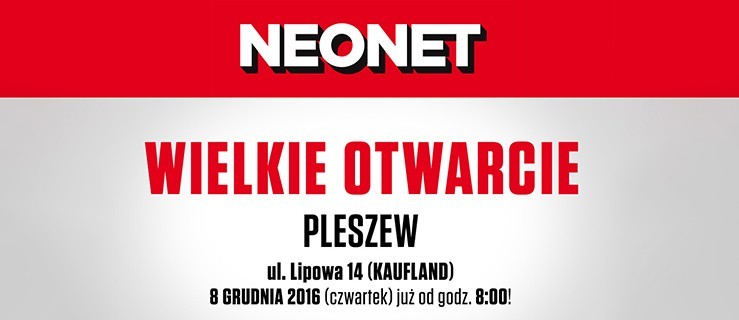 Wielkie Otwarcie NEONET w Pleszewie - Zdjęcie główne