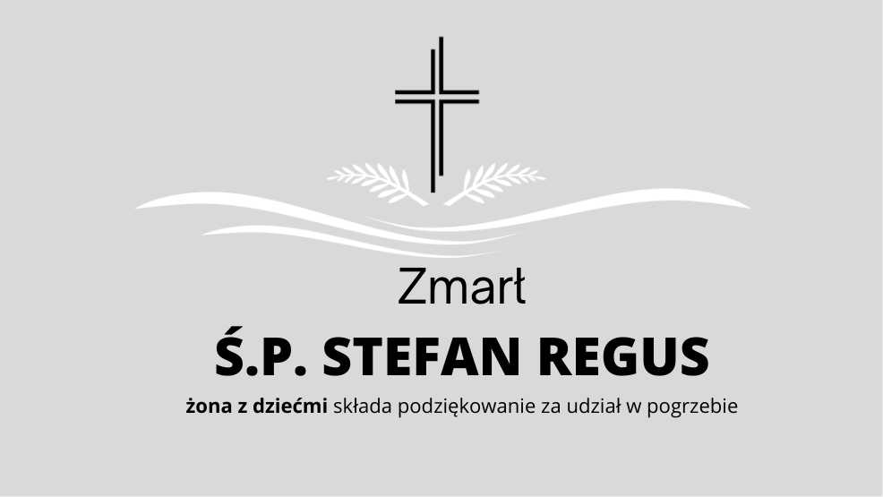 Zmarł Ś.P. Stefan Regus - Zdjęcie główne